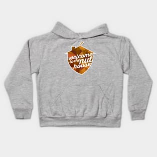 Welcome to the Nut House Kids Hoodie